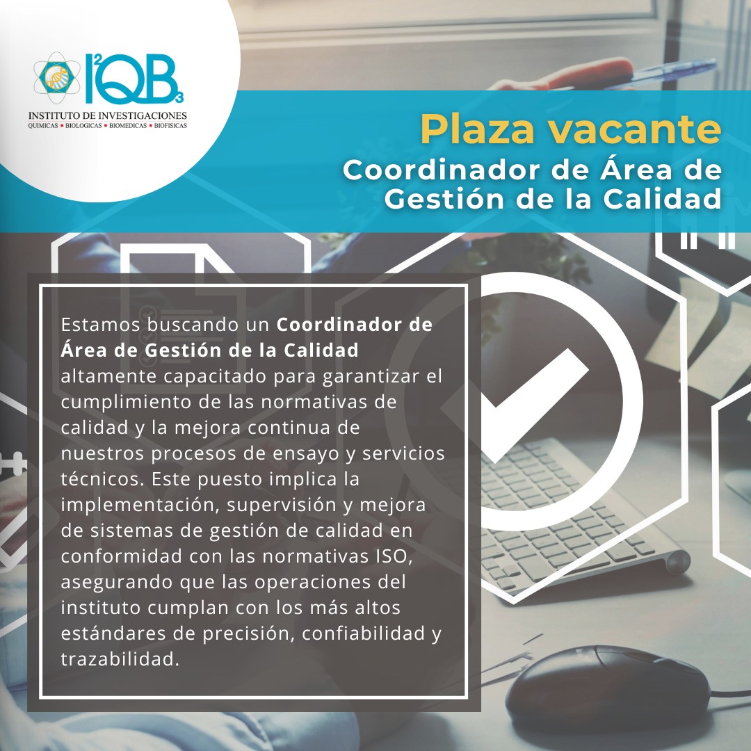 Oferta laboral para Químico (a) Biólogo (a) o Químico (a) Farmacéutico (a) para Coordinador de Área de Gestión de la Calidad