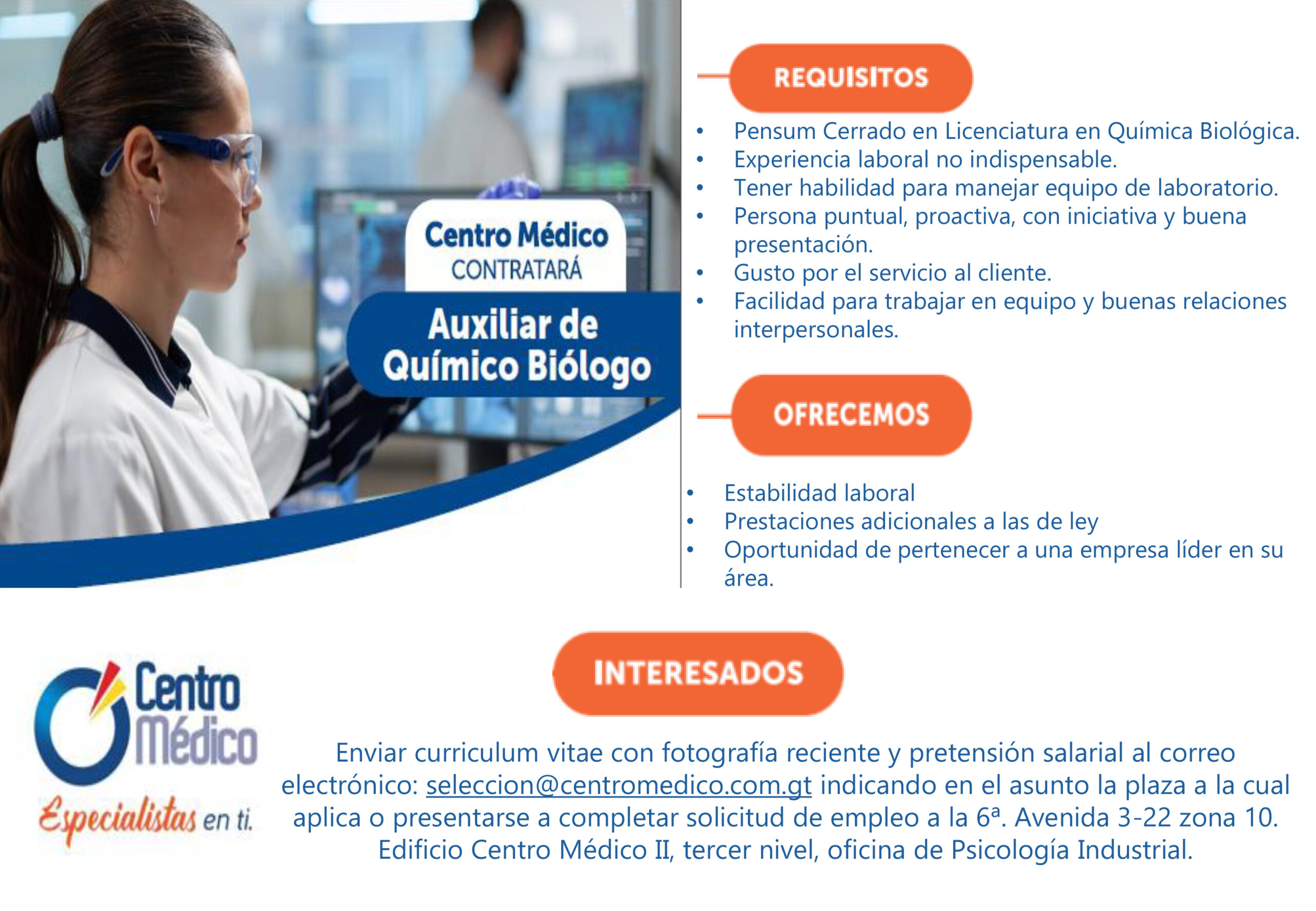 Oferta laboral para Químico (a) Biólogo (a) para Auxiliar de Químico Biólogo.