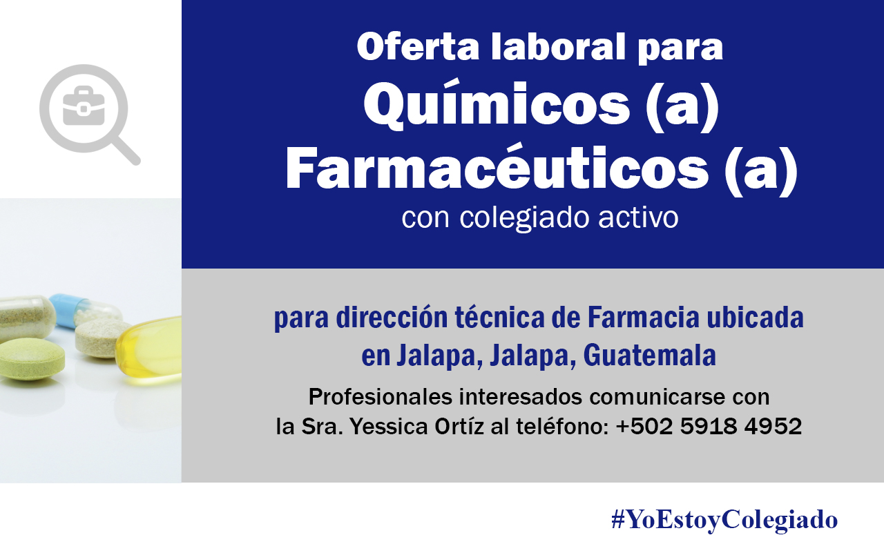 Oferta laboral para Químico (a) Farmacéutico (a) para dirección técnica de Farmacia ubicada en Jalapa.