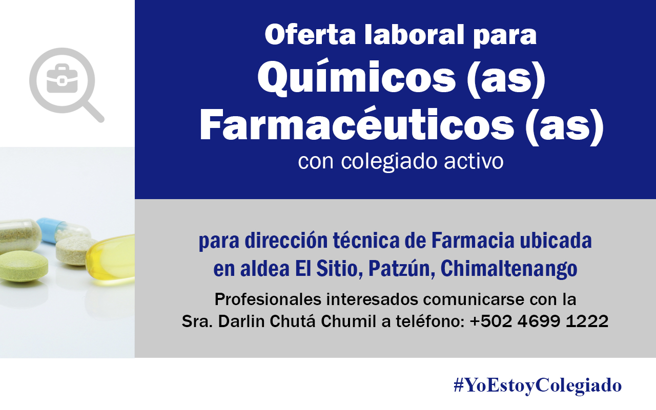 Oferta laboral para Químico (a) Farmacéutico (a) para dirección técnica de Farmacia ubicada en Chimaltenango.