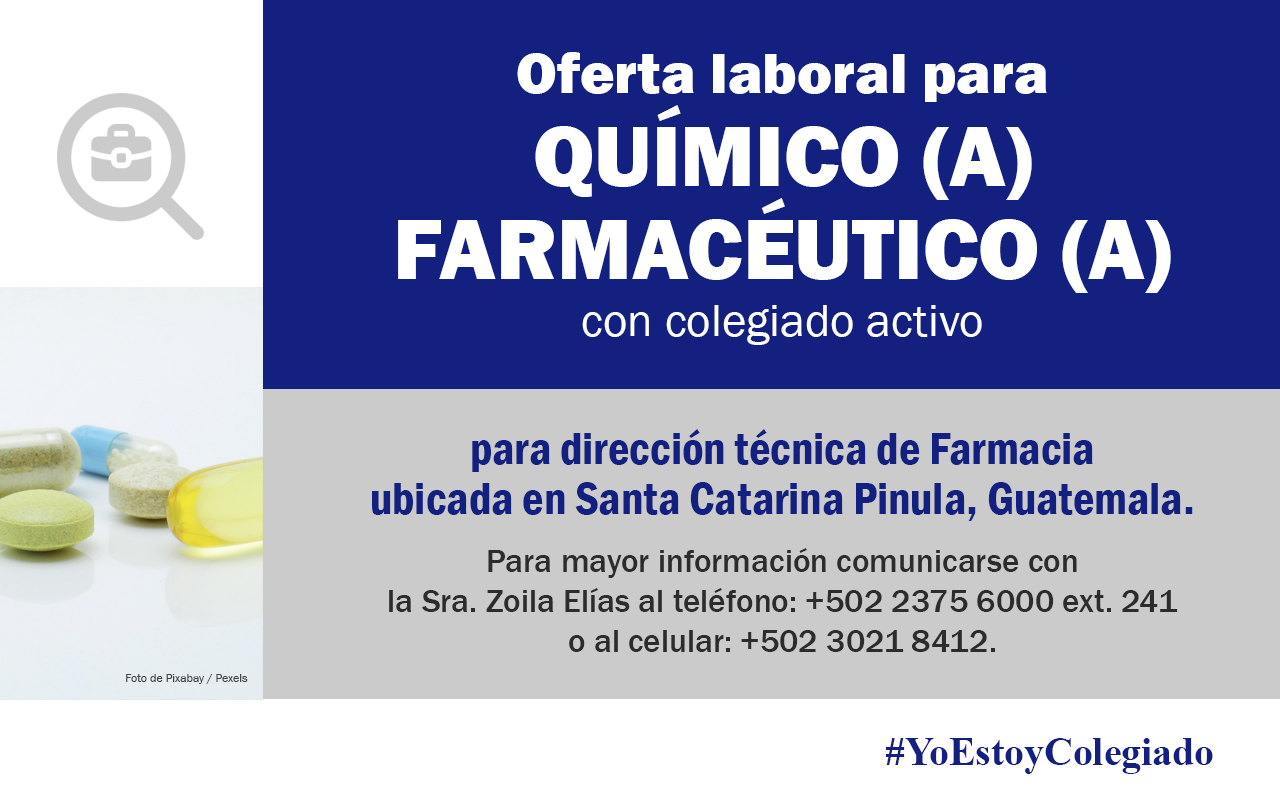Oferta laboral para Químico (a) Farmacéutico (a) para dirección técnica de Farmacia ubicada en Santa Catarina Pinula, Guatemala.