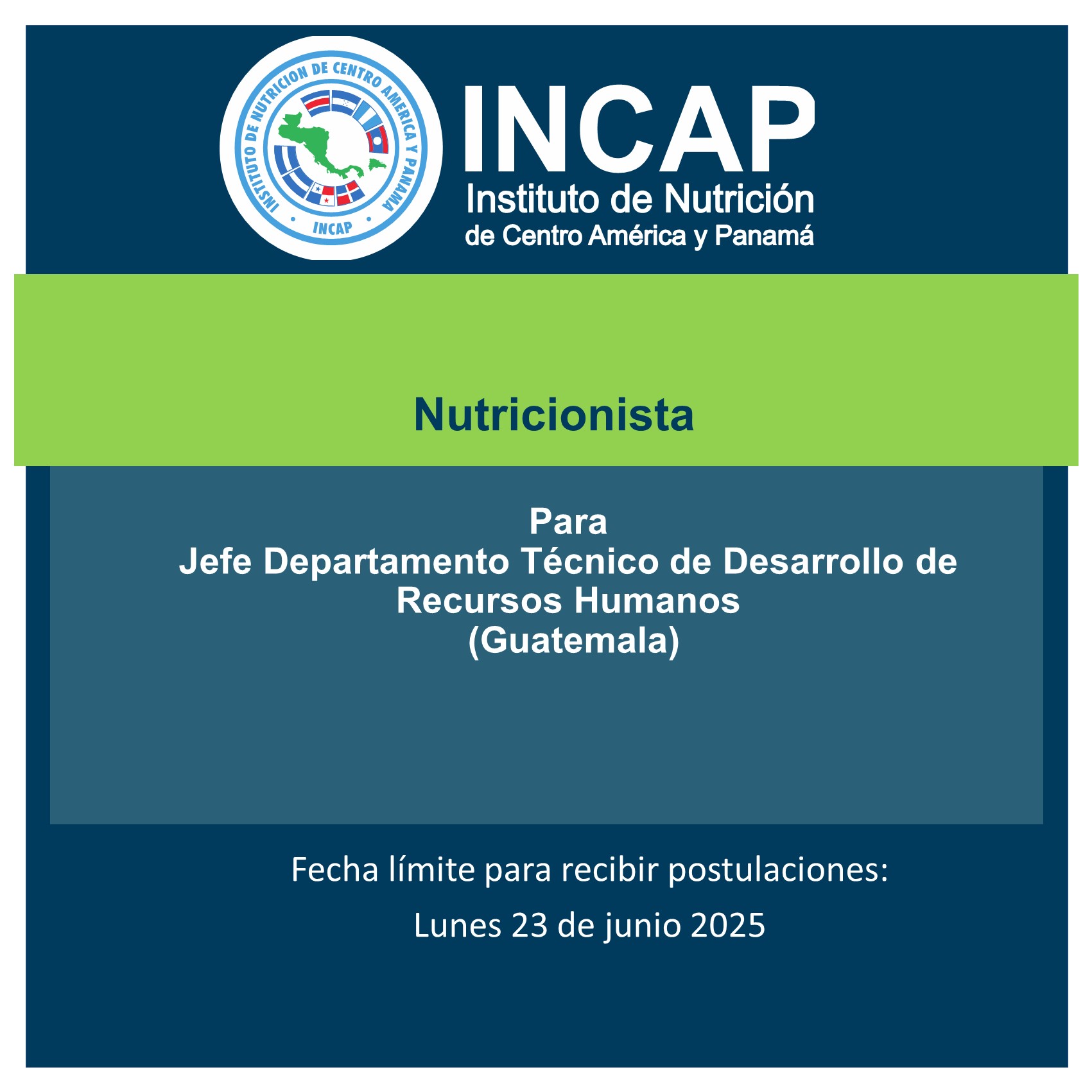 Oferta laboral para Nutricionista para Jefe del Departamento Técnico de Desarrollo del Recurso Humano del INCAP