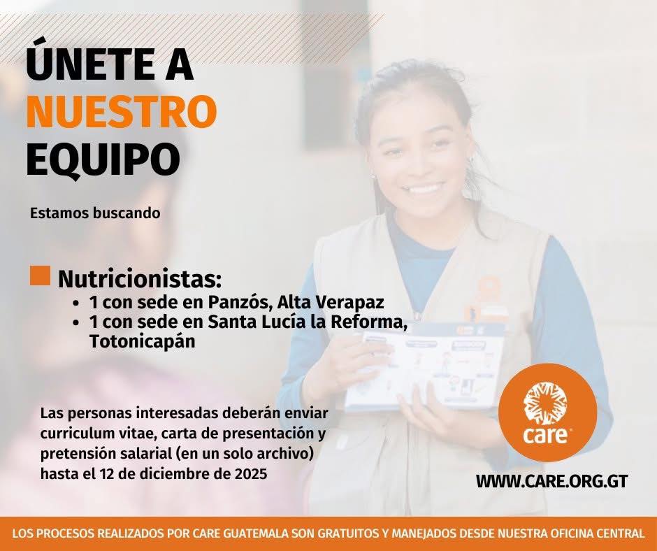 Oferta laboral para Nutricionistas para la organización CARE en Alta Verapaz y Totonicapán
