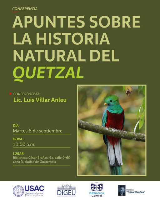 Conferencia «Apuntes sobre la historia natural del Quetzal»