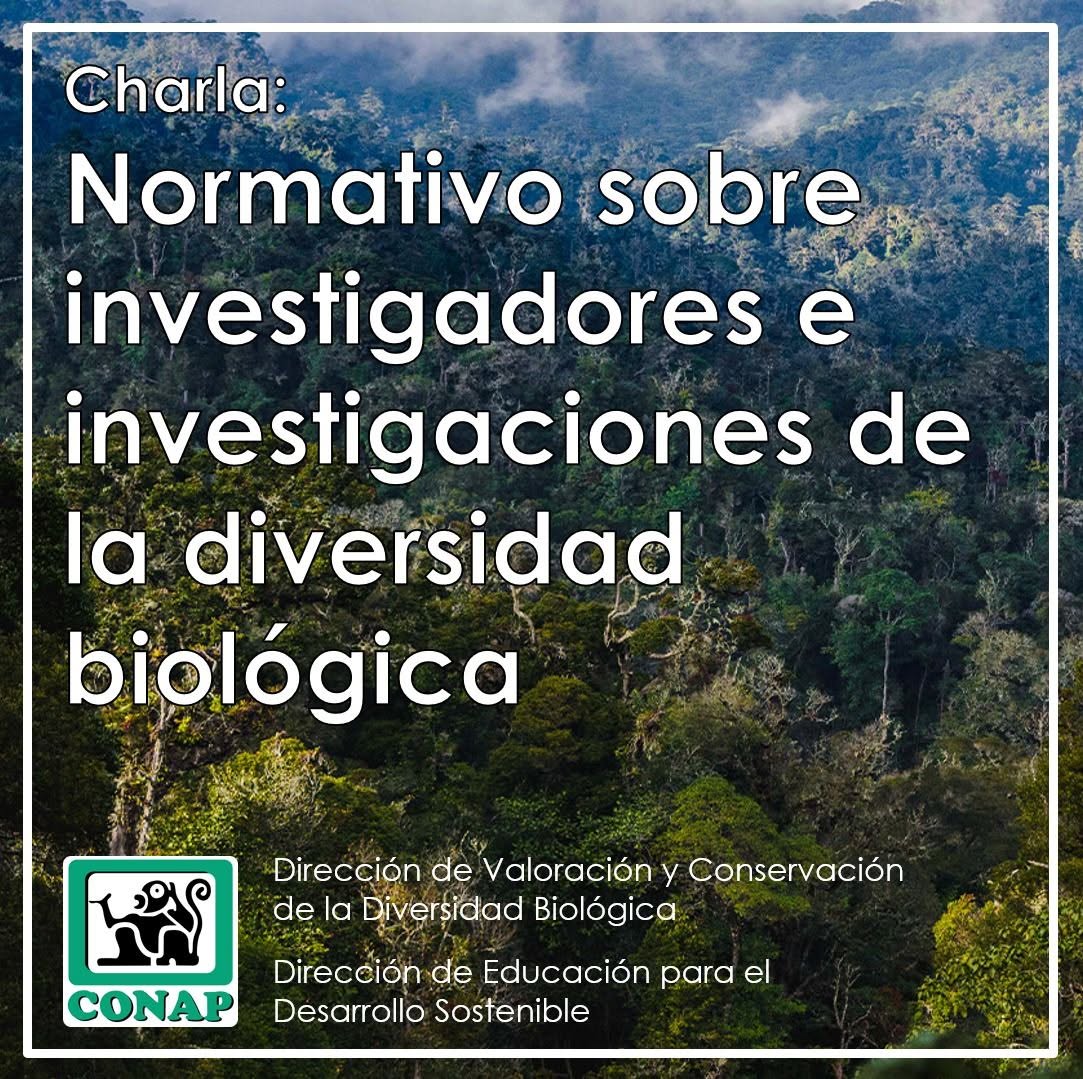 Charla «Normativo sobre investigadores e investigaciones de la diversidad biológica»