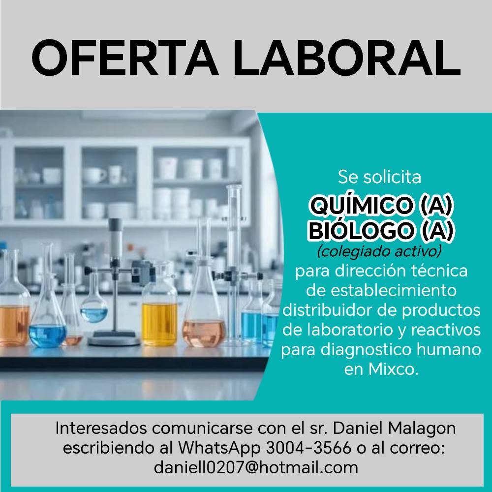 OFERTA LABORAL PARA QUÍMICO (A) BIÓLOGO (A)