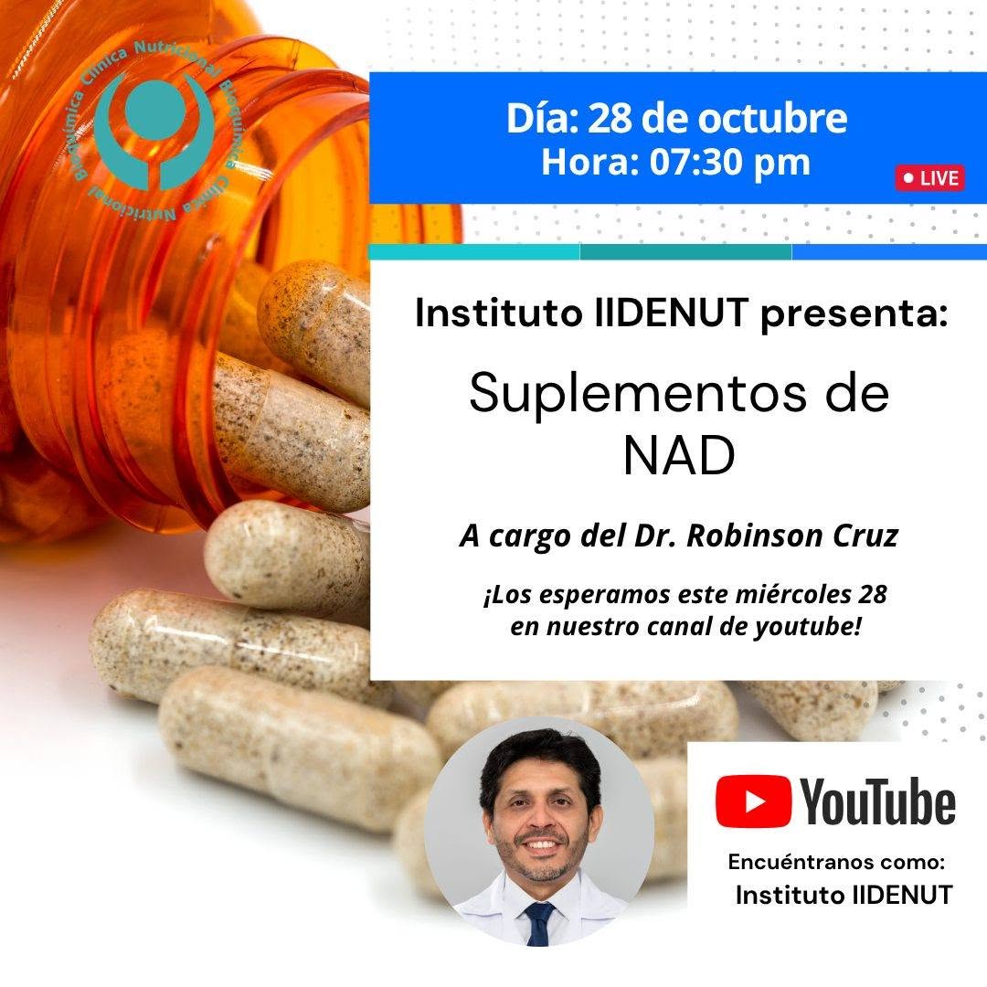 Programa Hablando de Nutrición: «𝗦𝘂𝗽𝗹𝗲𝗺𝗲𝗻𝘁𝗼𝘀 𝗱𝗲 𝗡𝗔𝗗»