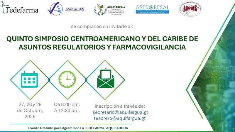 Quinto Simposio Centroamericano y del Caribe de Asuntos Regulatorios y Farmacovigilancia